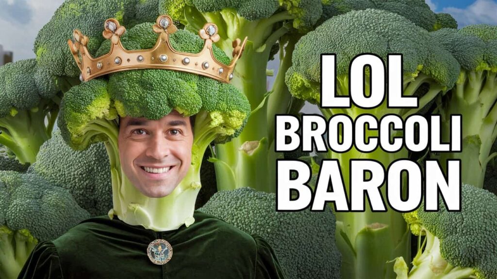 What Does The Lol Broccoli Baron Symbolize In Online Culture?