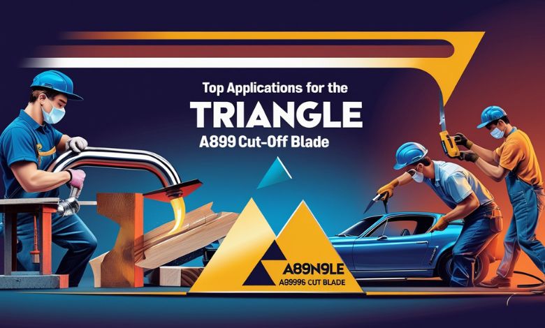 Top Applications for the Triangle A89996 Cut-Off Blade