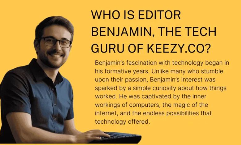 Who Is Editor Benjamin?